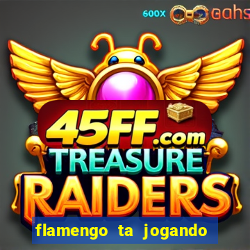 flamengo ta jogando em qual canal